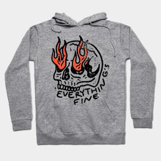 Funny Everything is Fine Skeleton Hoodie